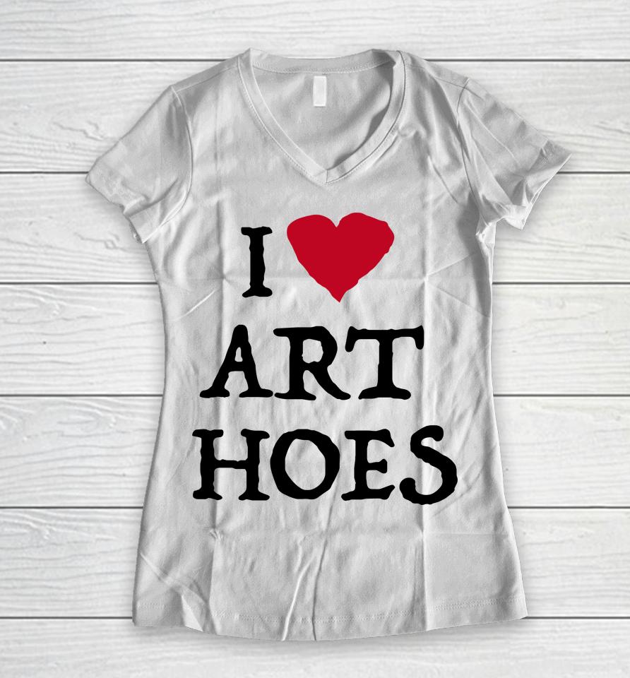 I Love Art Hoes Women V-Neck T-Shirt