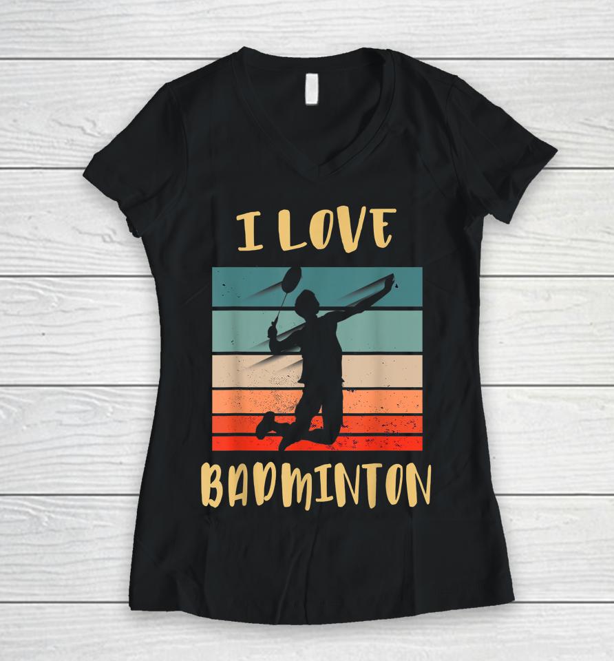 I Love Badminton Jump Smash Women V-Neck T-Shirt