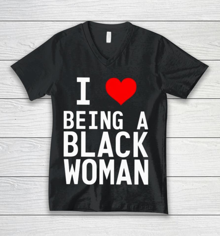 I Love Being A Black Woman Unisex V-Neck T-Shirt