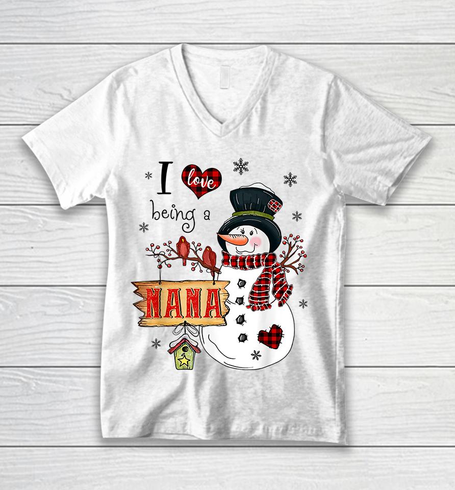 I Love Being A Nana Snowman Christmas Unisex V-Neck T-Shirt