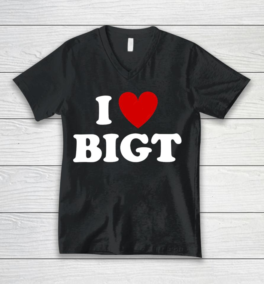 I Love Bigt Unisex V-Neck T-Shirt