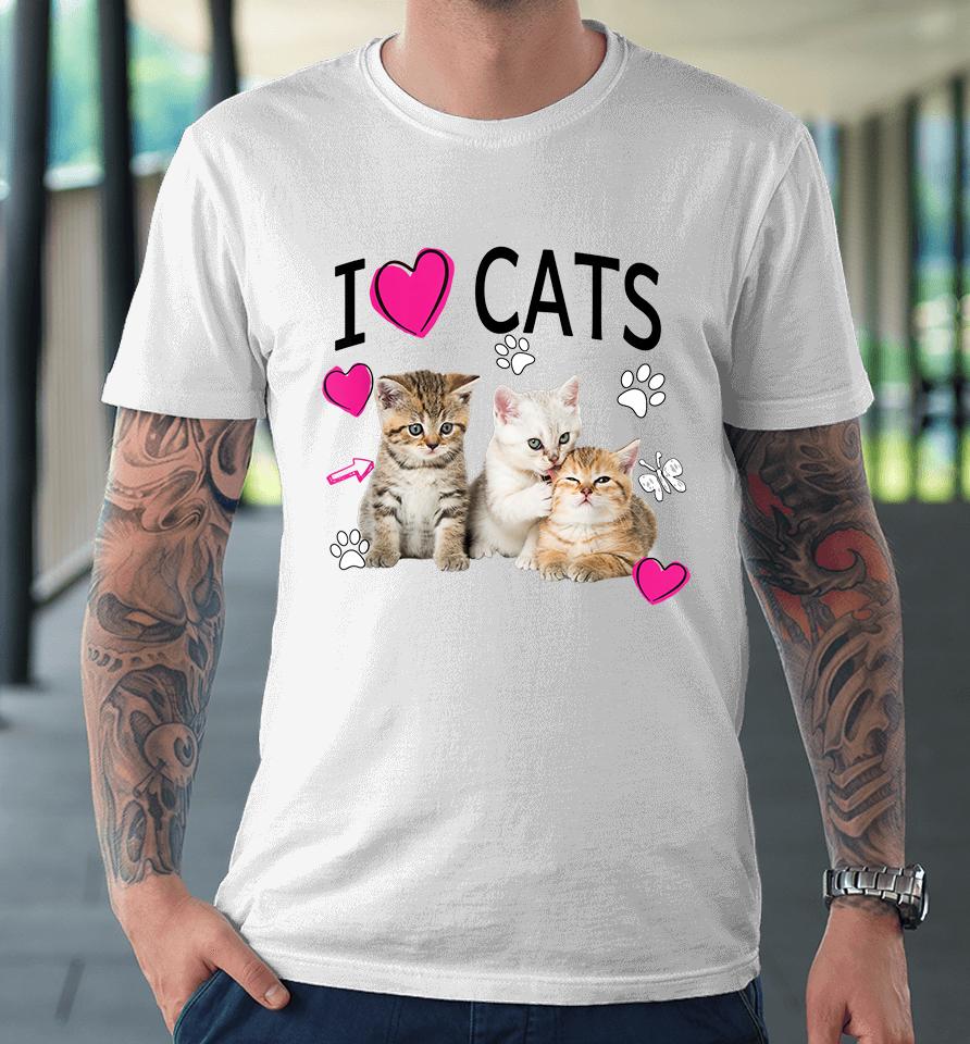 I Love Cats Premium T-Shirt