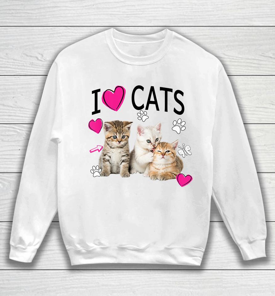 I Love Cats Sweatshirt