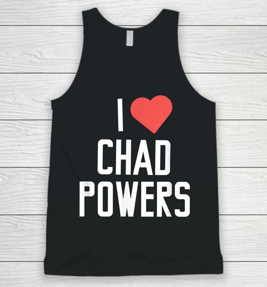 I Love Chad Powers Unisex Tank Top