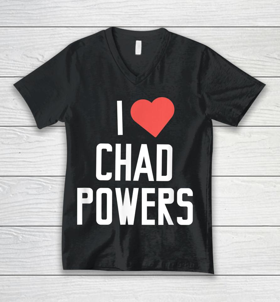 I Love Chad Powers Unisex V-Neck T-Shirt