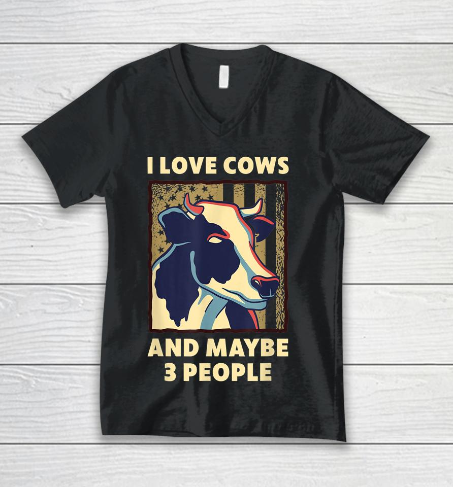 I Love Cows And Maybe 3 People Unisex V-Neck T-Shirt