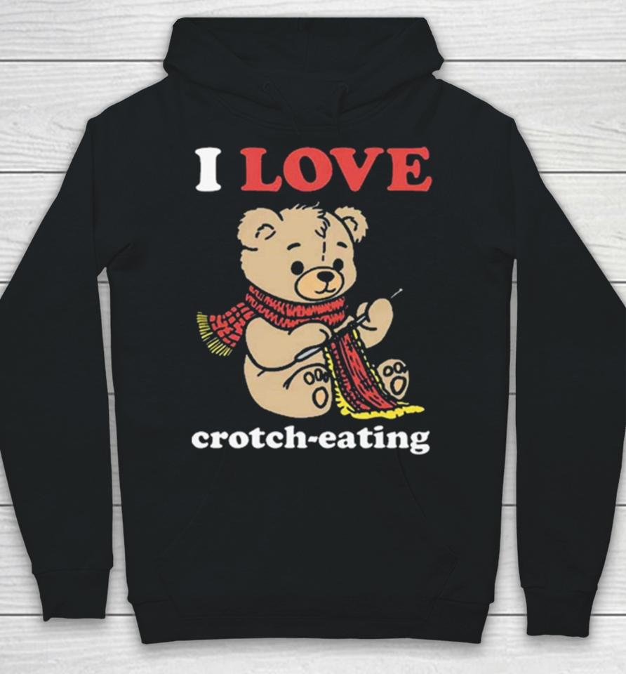 I Love Crotch Eating Hoodie