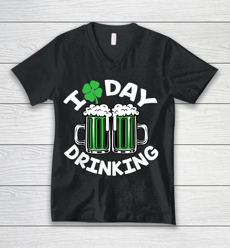 I Love Day Drinking St Patricks Day Beer Unisex V-Neck T-Shirt