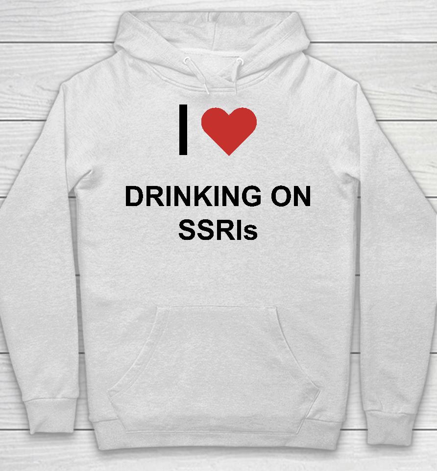 I Love Drinking On Ssris Hoodie