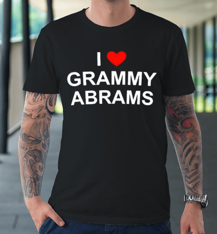 I Love Grammy Abrams Black Sweatshirts Premium T-Shirt