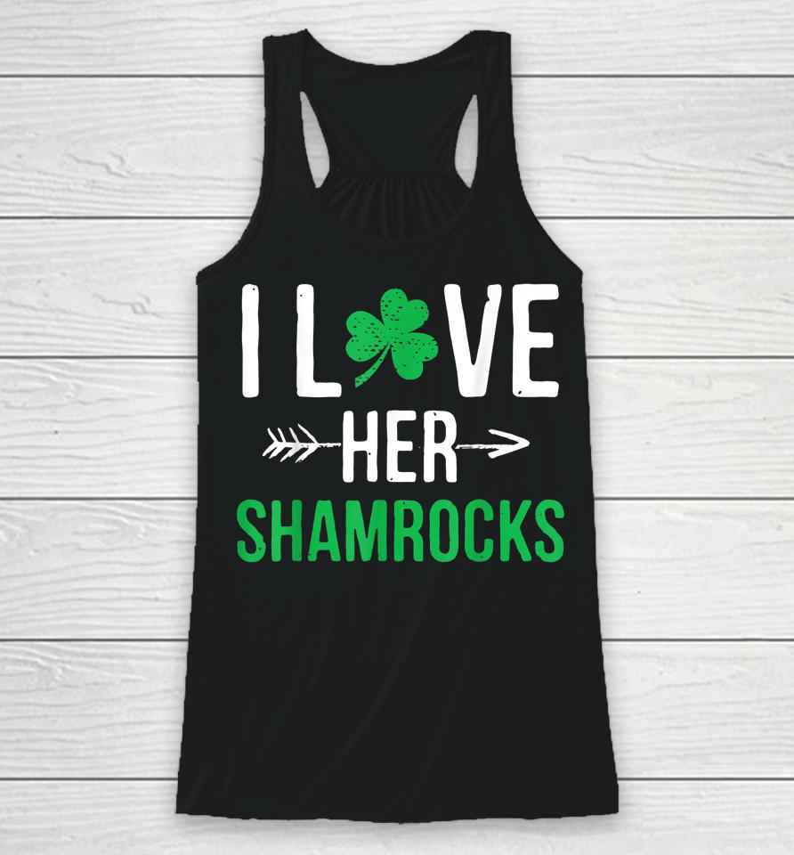 I Love Her Shamrocks St Patrick's Day Couples Racerback Tank