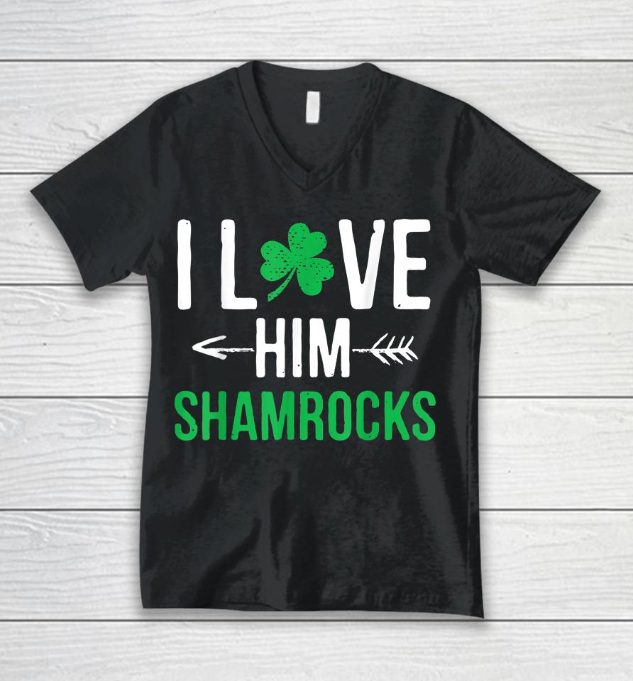 I Love Him Shamrocks St Patrick's Day Couples Unisex V-Neck T-Shirt