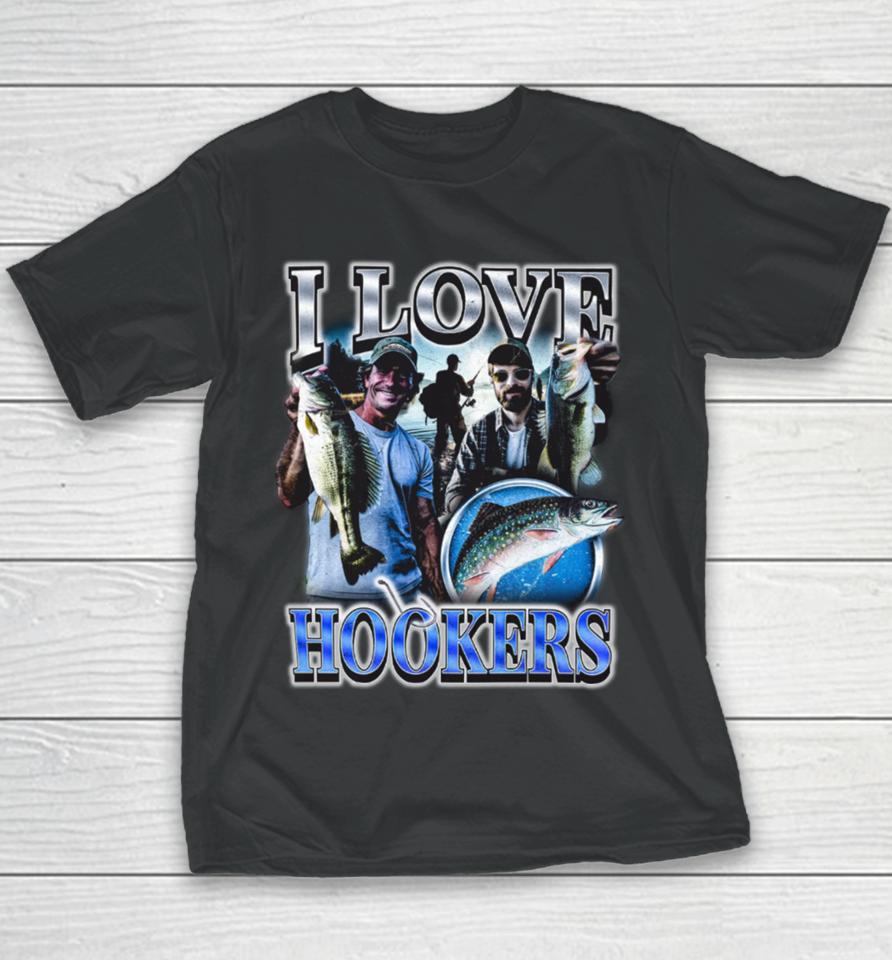 I Love Hookers Fisherman Youth T-Shirt