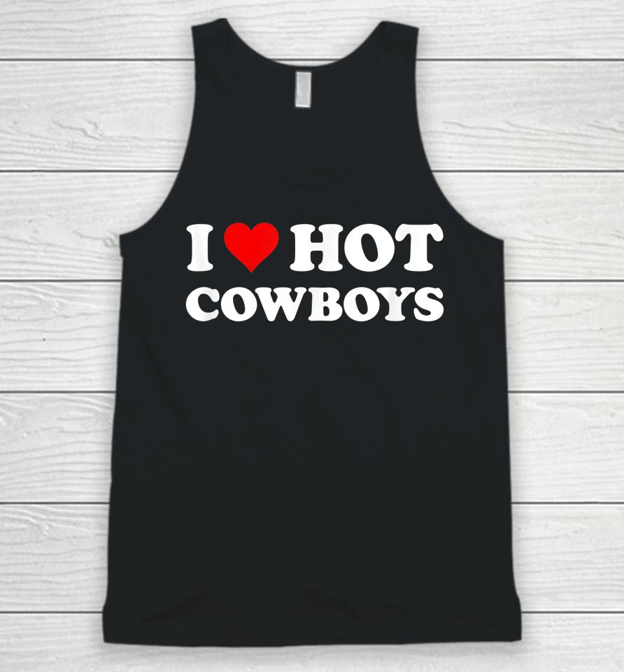 I Love Hot Cowboys Unisex Tank Top