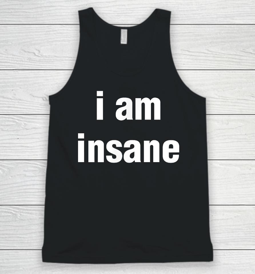 I Love Insane Bitches - I Am Insane Couple Unisex Tank Top