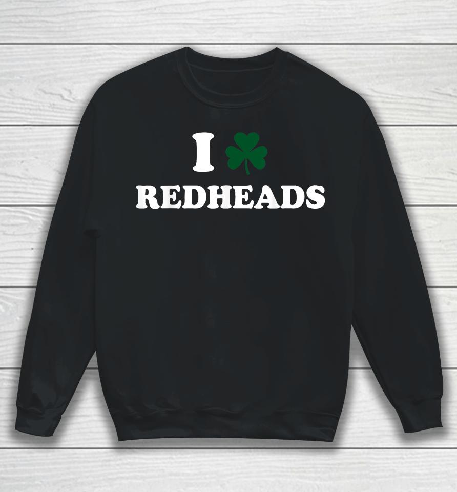 I Love Irish Redheads Boys Baby St Patrick's Day Shamrock Sweatshirt
