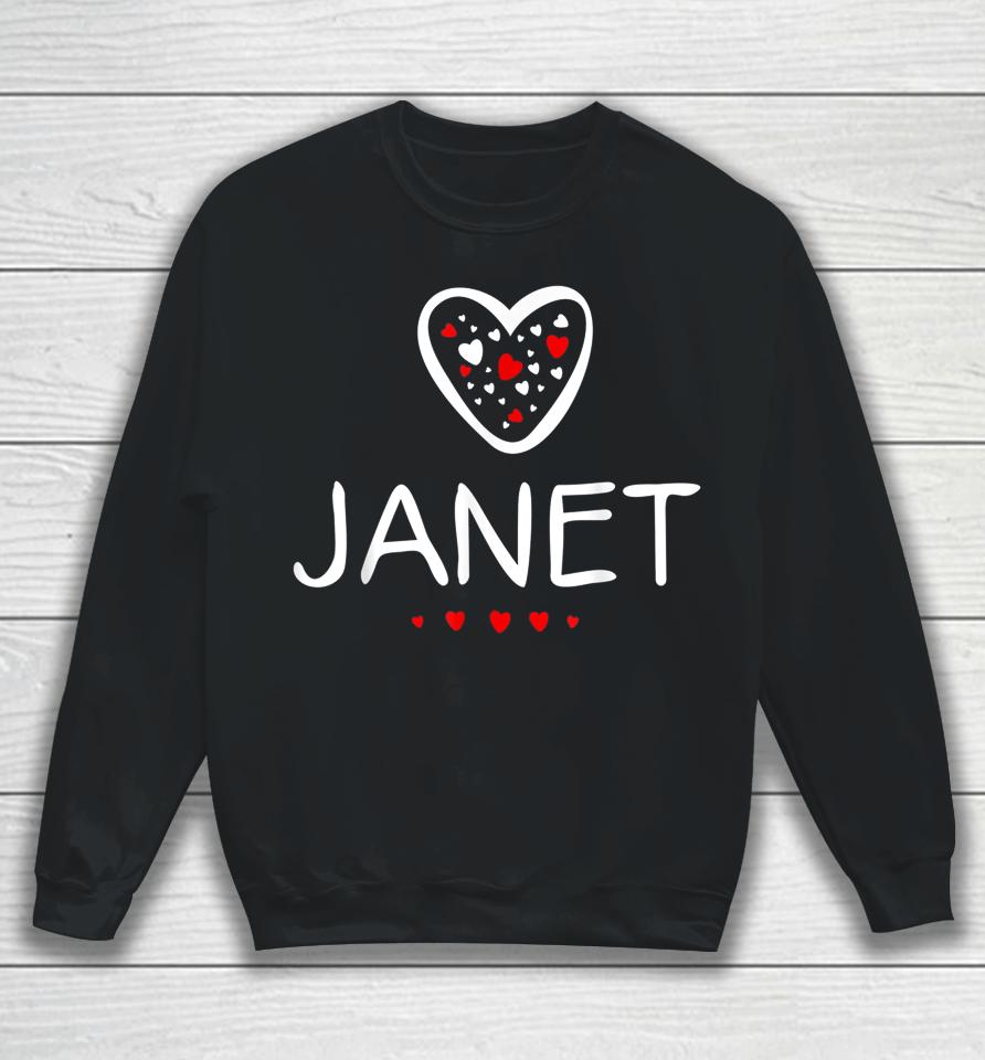 I Love Janet T-Shirt I Heart Janet Sweatshirt