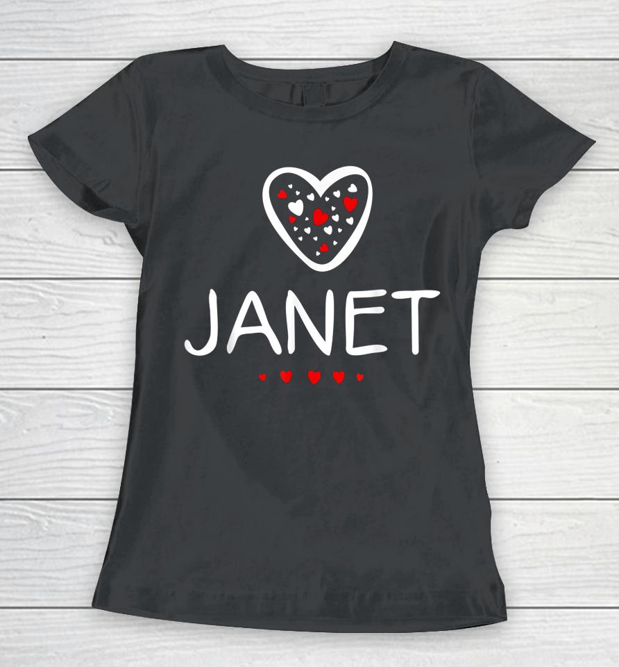 I Love Janet T-Shirt I Heart Janet Women T-Shirt