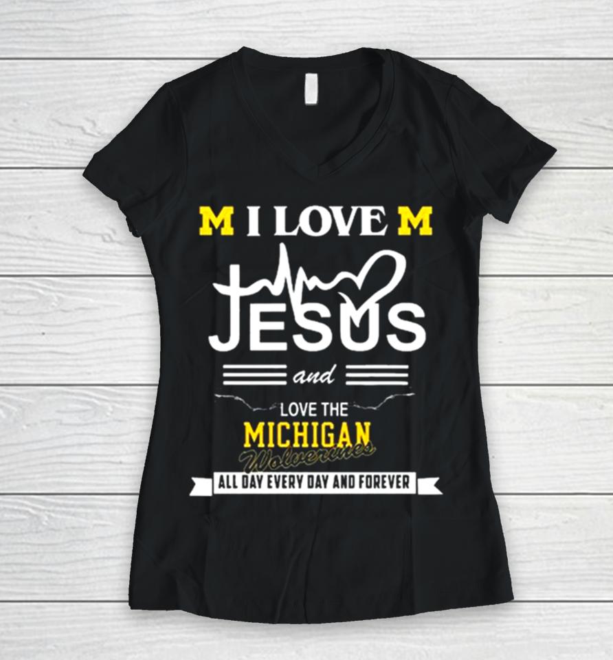 I Love Jesus And Love The Michigan Wolverines All Day, Every Day And Forever 2024 Women V-Neck T-Shirt