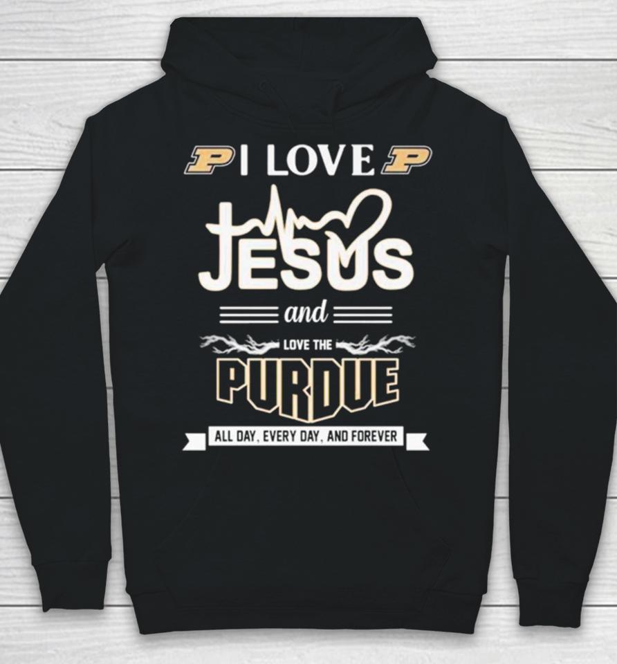 I Love Jesus And Love The Purdue All Day Every Day And Forever Hoodie