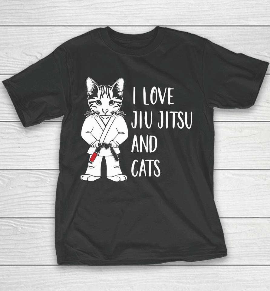 I Love Jiu Jitsu And Cats Youth T-Shirt