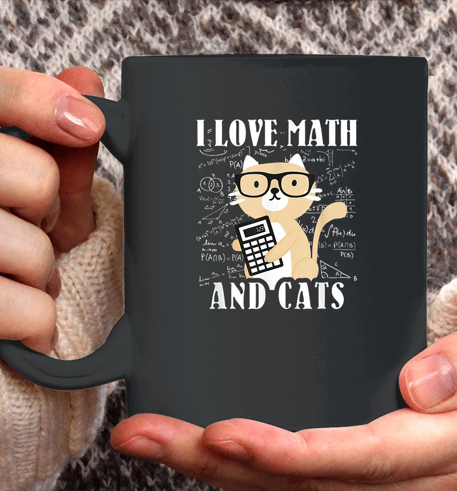 I Love Math And Cats Coffee Mug