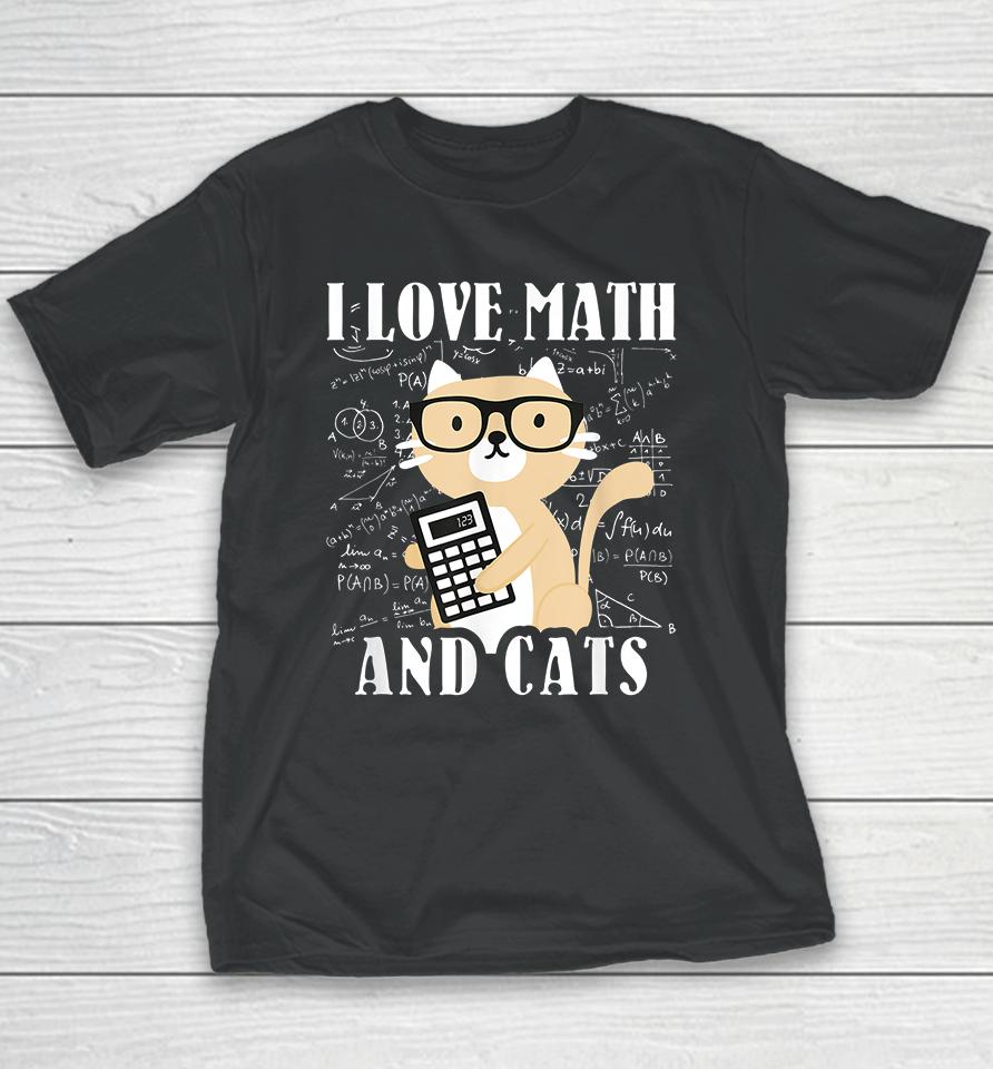 I Love Math And Cats Youth T-Shirt