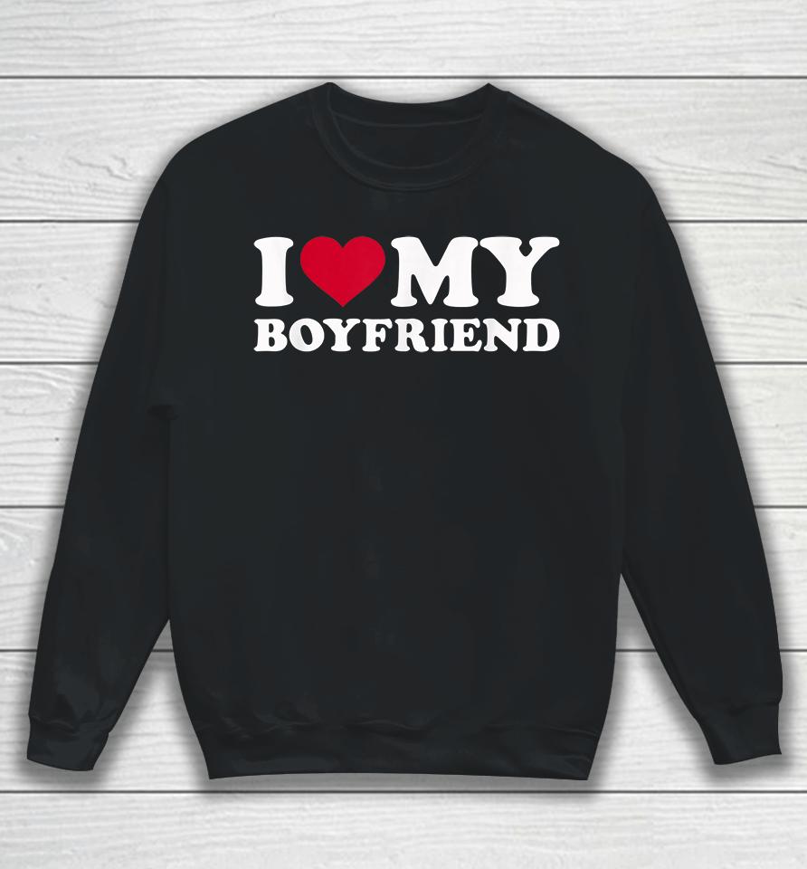 I Love Mm Boyfriend Sweatshirt
