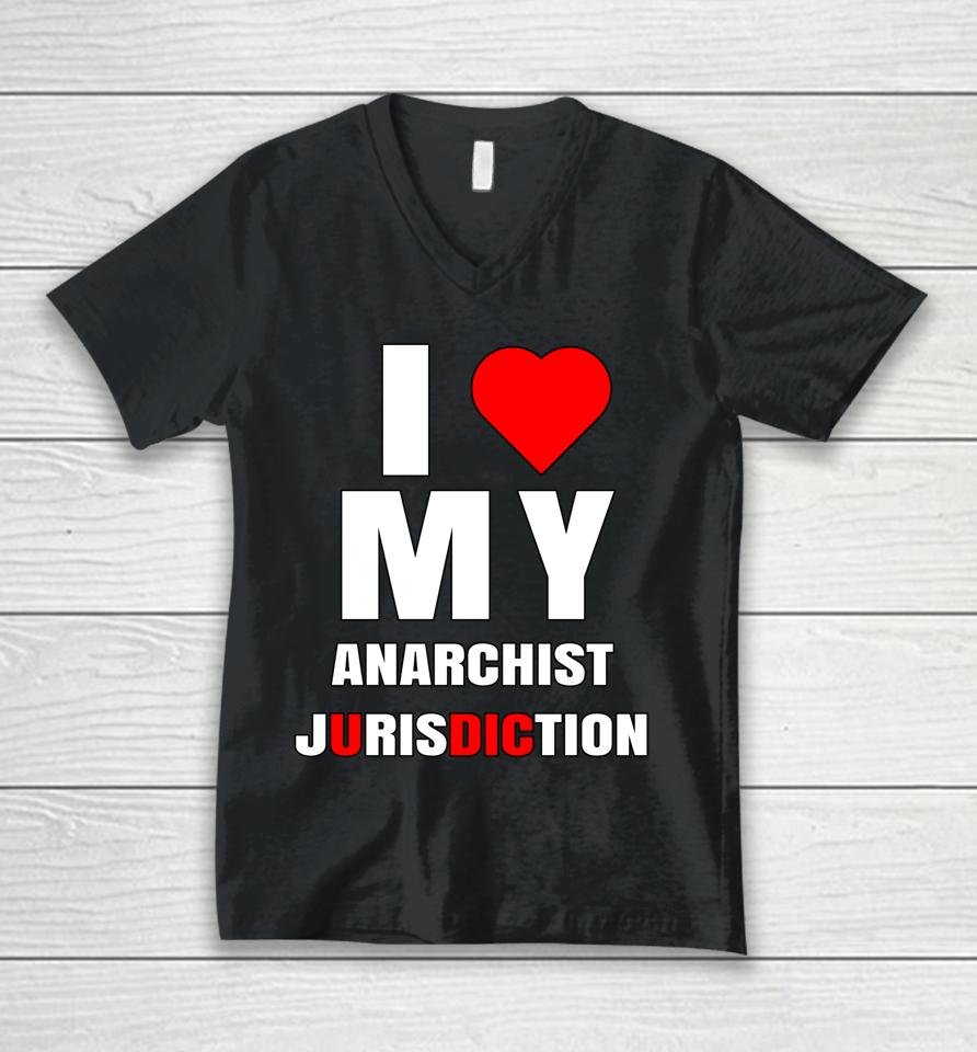 I Love My Anarchist Jurisdiction Funny New York Anti Trump Unisex V-Neck T-Shirt