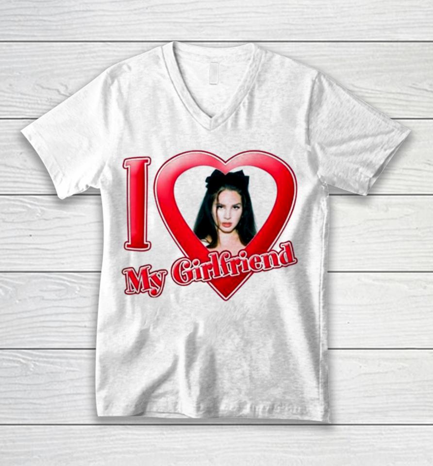 I Love My Girlfriend Lana Del Rey Unisex V-Neck T-Shirt