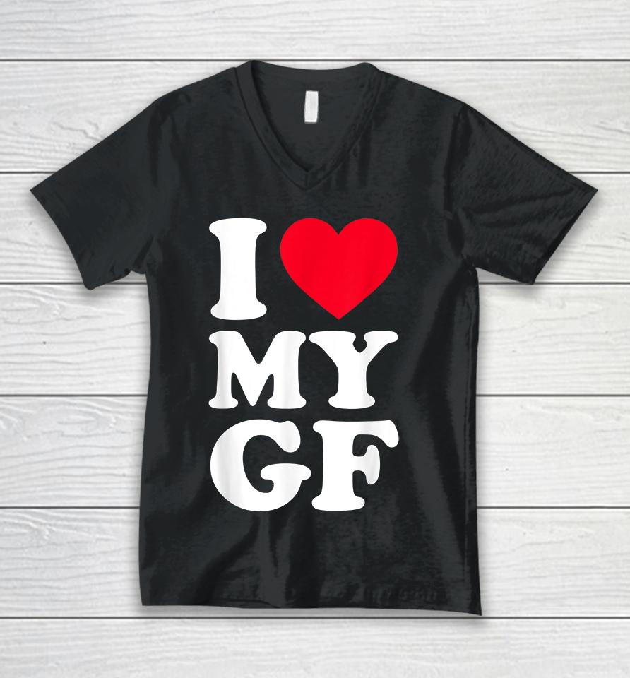 I Love My Girlfriend Unisex V-Neck T-Shirt