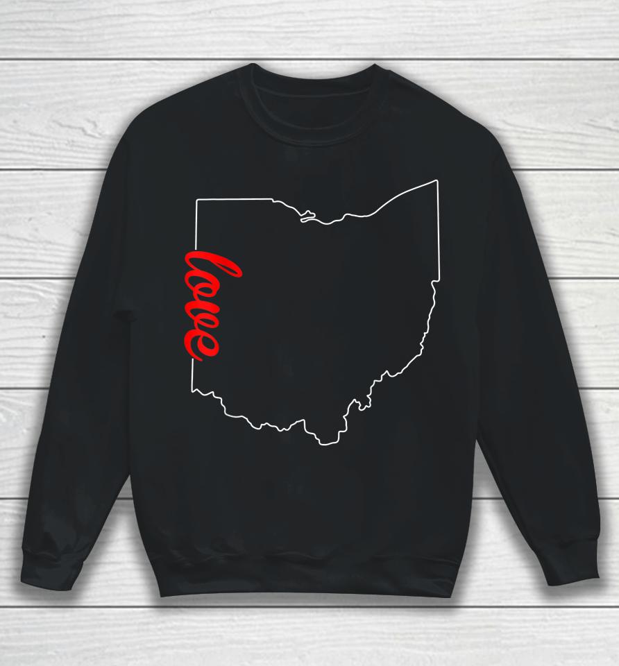 I Love My Ohio Oh Buckeye State Home Funny Distressed Sweatshirt