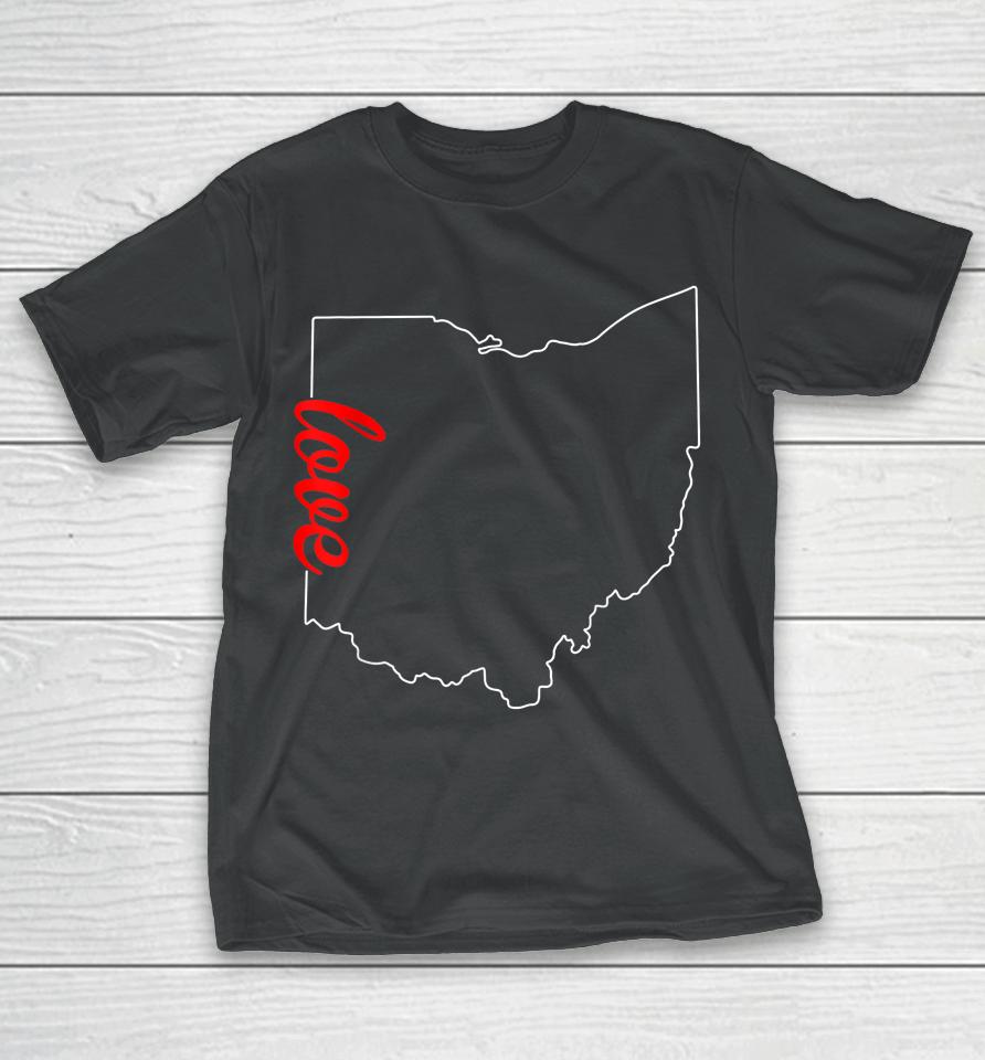 I Love My Ohio Oh Buckeye State Home Funny Distressed T-Shirt