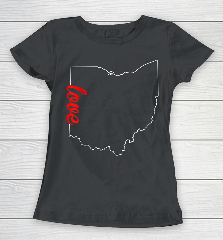 I Love My Ohio Oh Buckeye State Home Funny Distressed Women T-Shirt