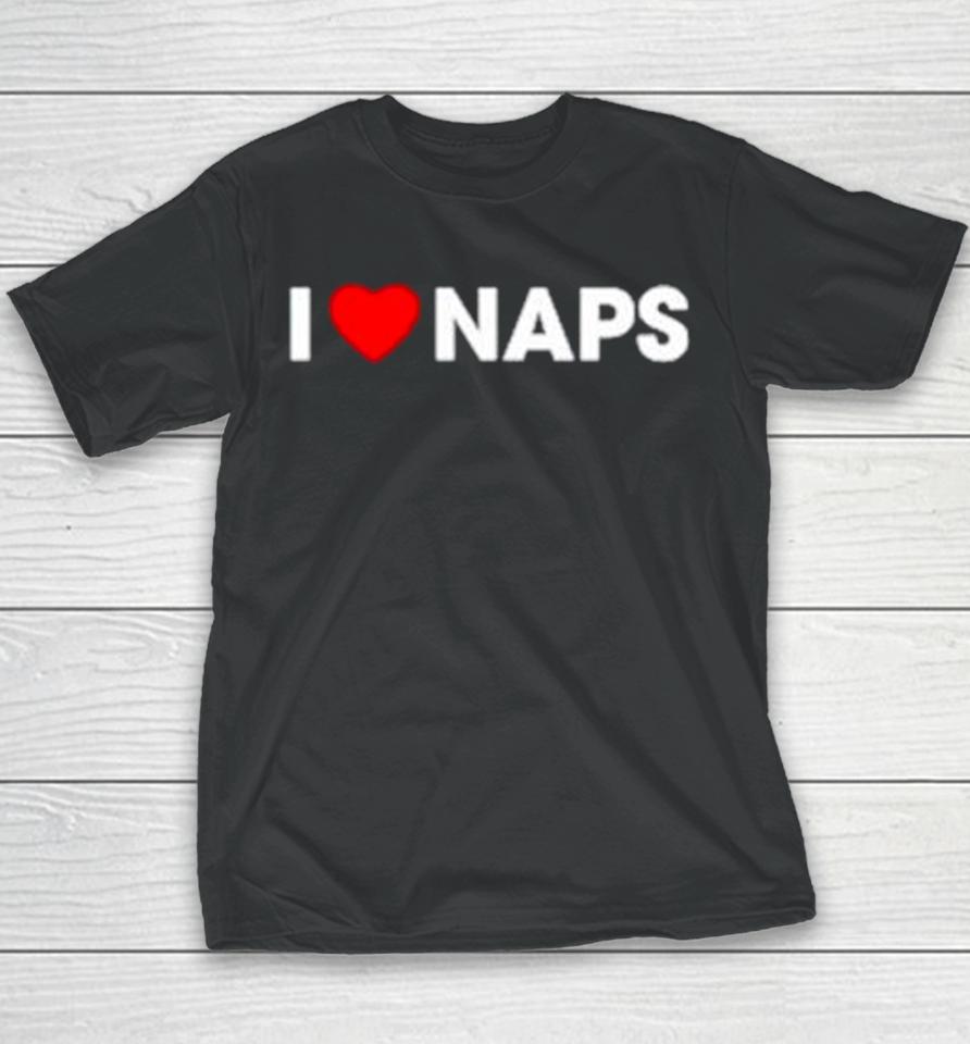 I Love Naps Youth T-Shirt