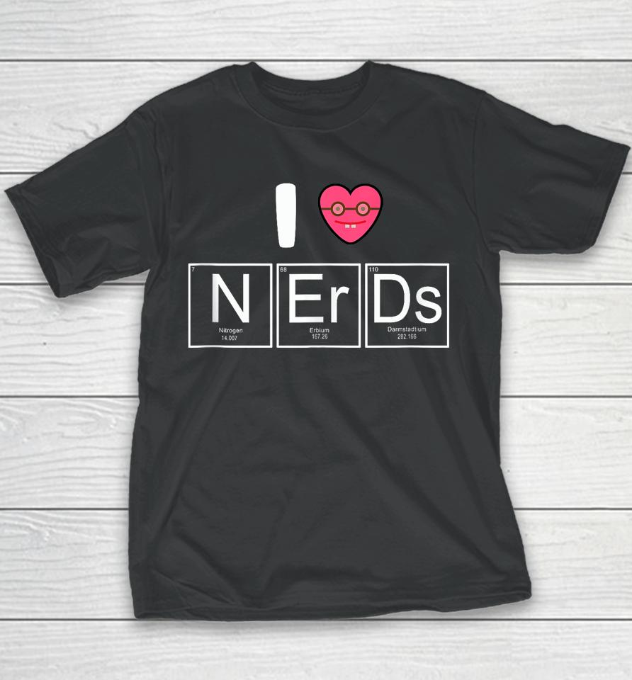I Love Nerds Periodic Table Youth T-Shirt
