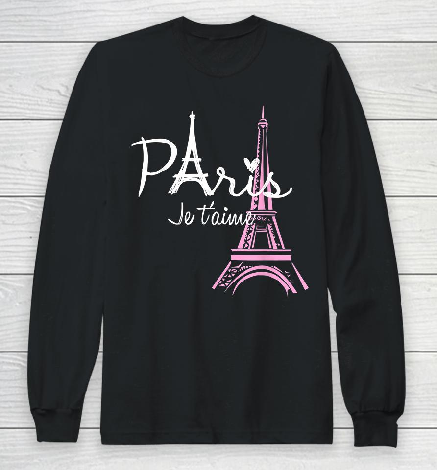 I Love Paris Eiffel Tower France Long Sleeve T-Shirt