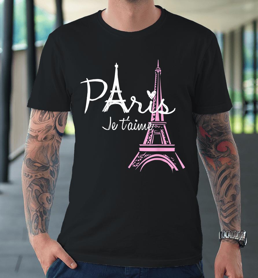 I Love Paris Eiffel Tower France Premium T-Shirt