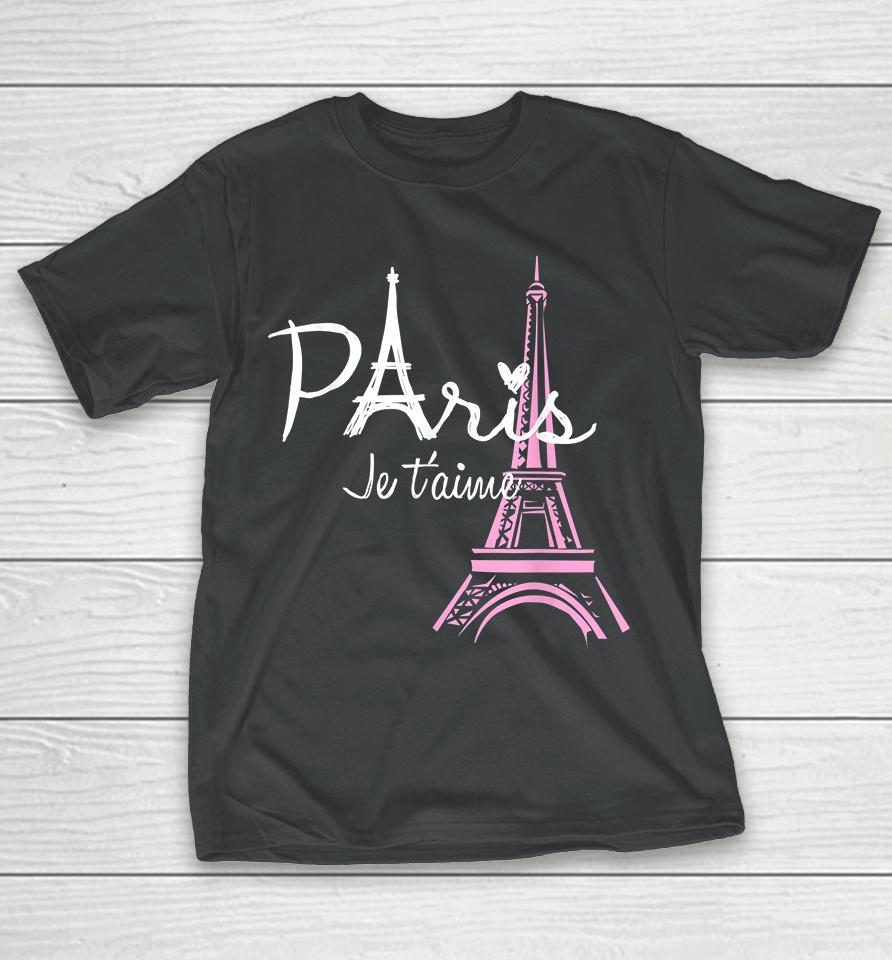 I Love Paris Eiffel Tower France T-Shirt