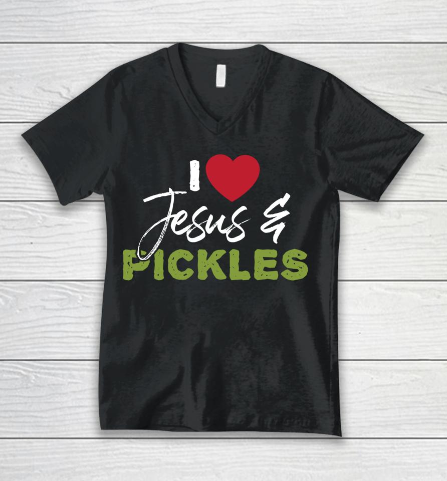I Love Pickles &Amp; Jesus Pickle Vegetable Farming Vegetarian Unisex V-Neck T-Shirt