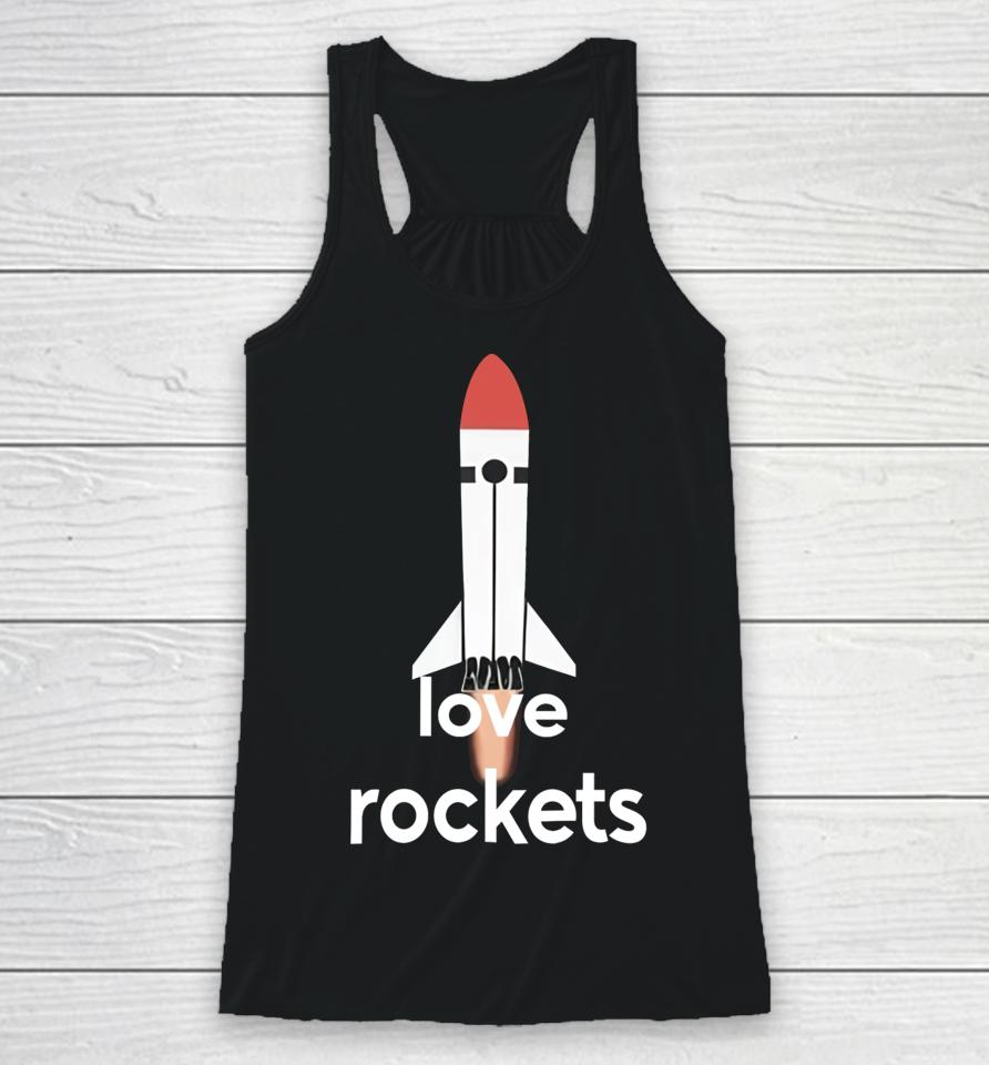 I Love Rockets Racerback Tank