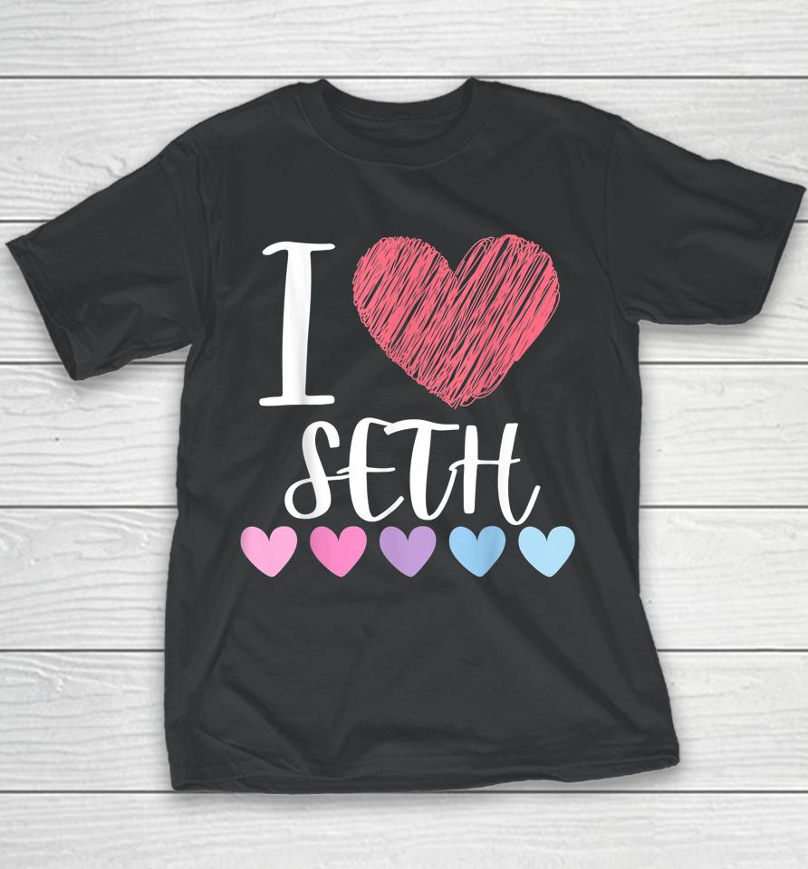 I Love Seth Youth T-Shirt