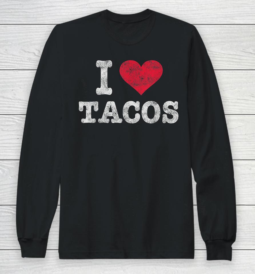 I Love Tacos Vintage Long Sleeve T-Shirt