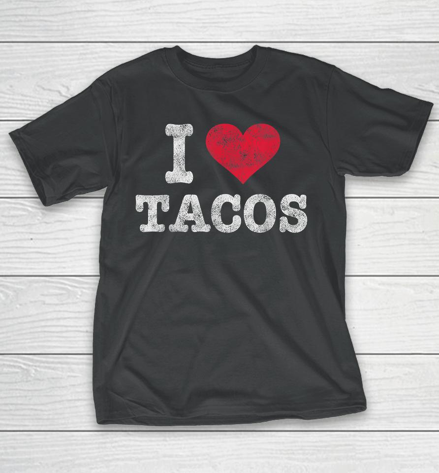 I Love Tacos Vintage T-Shirt