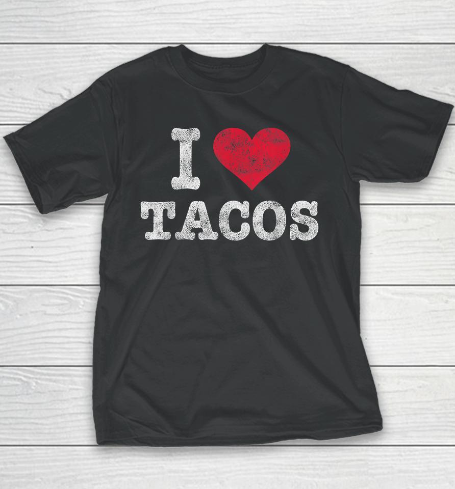 I Love Tacos Vintage Youth T-Shirt
