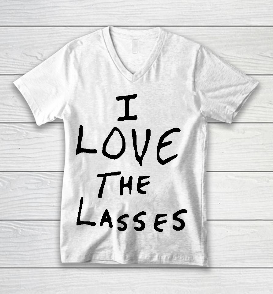 I Love The Lasses Unisex V-Neck T-Shirt