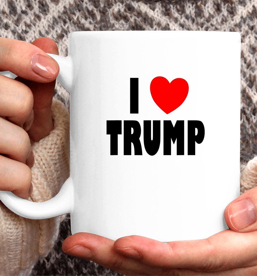 I Love Trump Coffee Mug