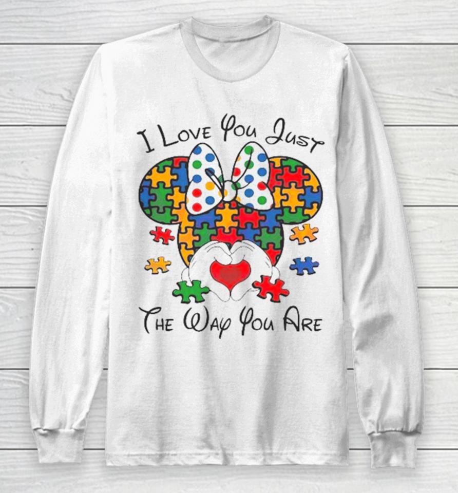 I Love You Just The Way You Are Minnie Austim 2024 Long Sleeve T-Shirt