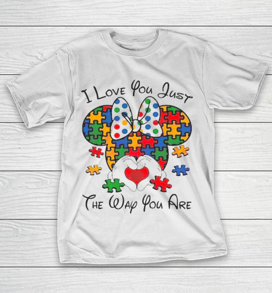 I Love You Just The Way You Are Minnie Austim 2024 T-Shirt