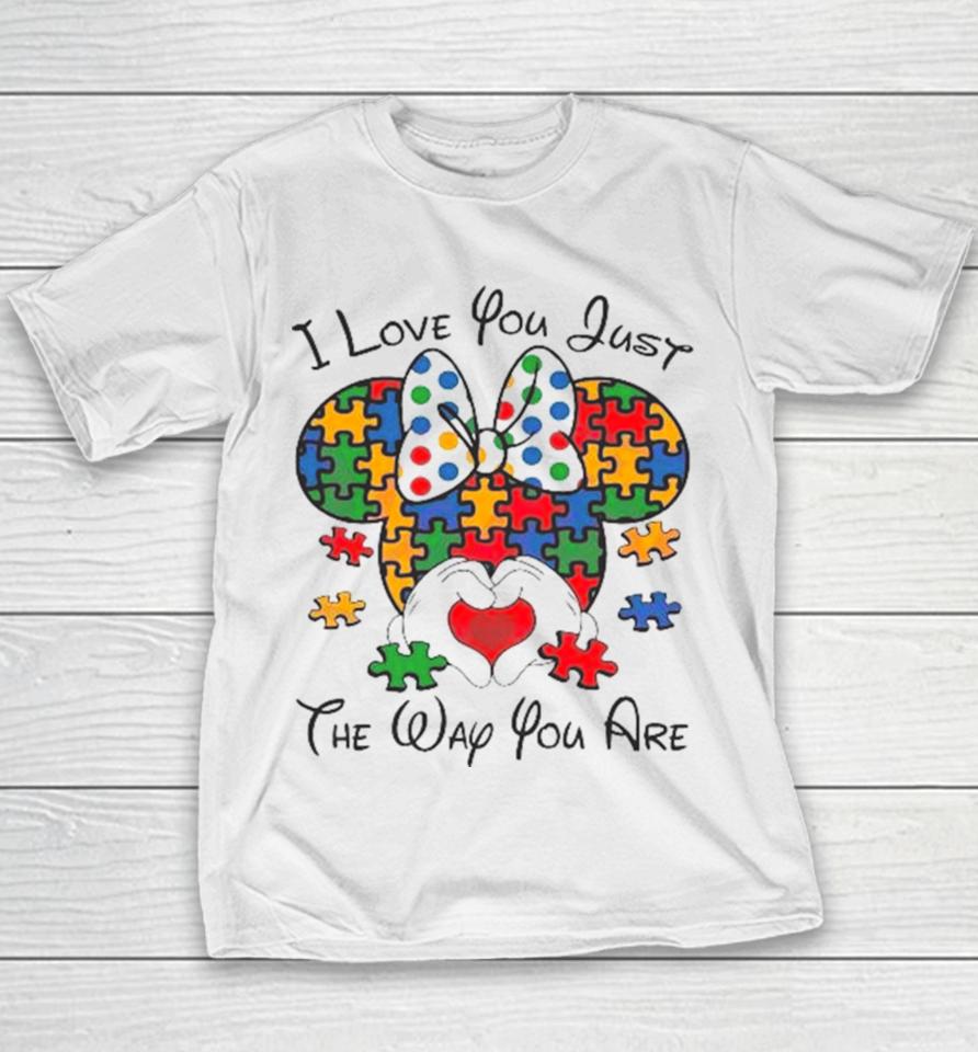 I Love You Just The Way You Are Minnie Austim 2024 Youth T-Shirt